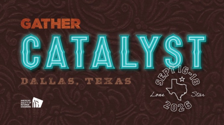 Event graphic with the words “GATHER CATALYST DALLAS, TEXAS,” dates “Sept 16-18, 2026,” and an outline of Texas labeled “Lone Star.” Performance Home focus. American Society of Interior Designers logo in the corner.