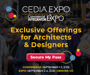Banner promoting CEDIA Expo and Commercial Integrator Expo: exclusive offerings for architects and designers, with a 'Secure My Pass' button.