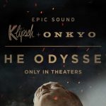 Klipsch and Onkyo announce partnership with Christopher Nolan’s The Odyssey